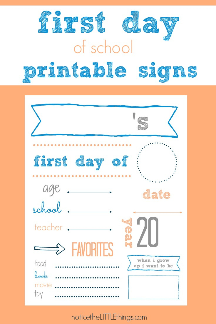 First Day Of School Printable Signs • Notice The Little Things with First Day Of School Printables