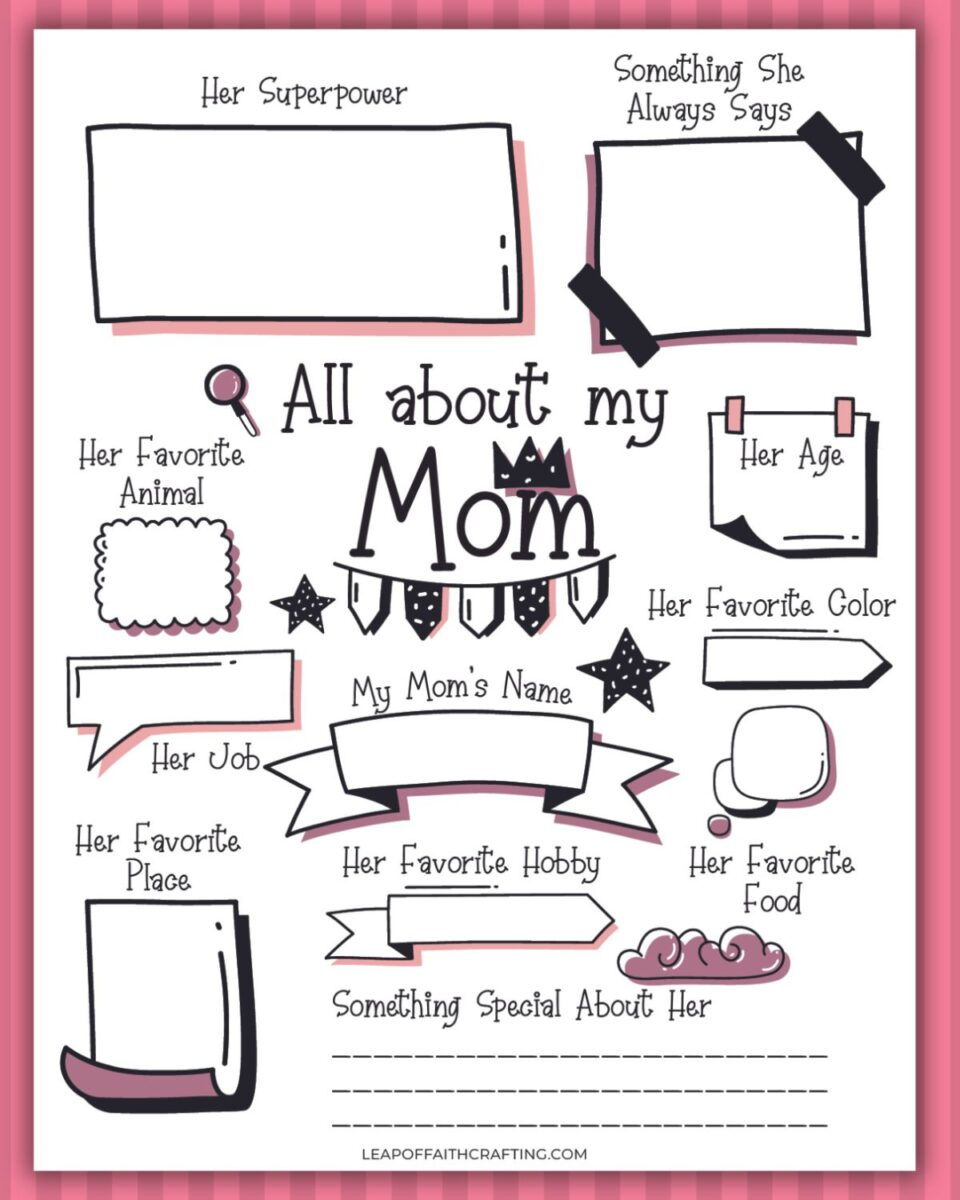 Free Mother'S Day All About My Mom Printable - Leap Of Faith Crafting in All About My Mom Printable Free