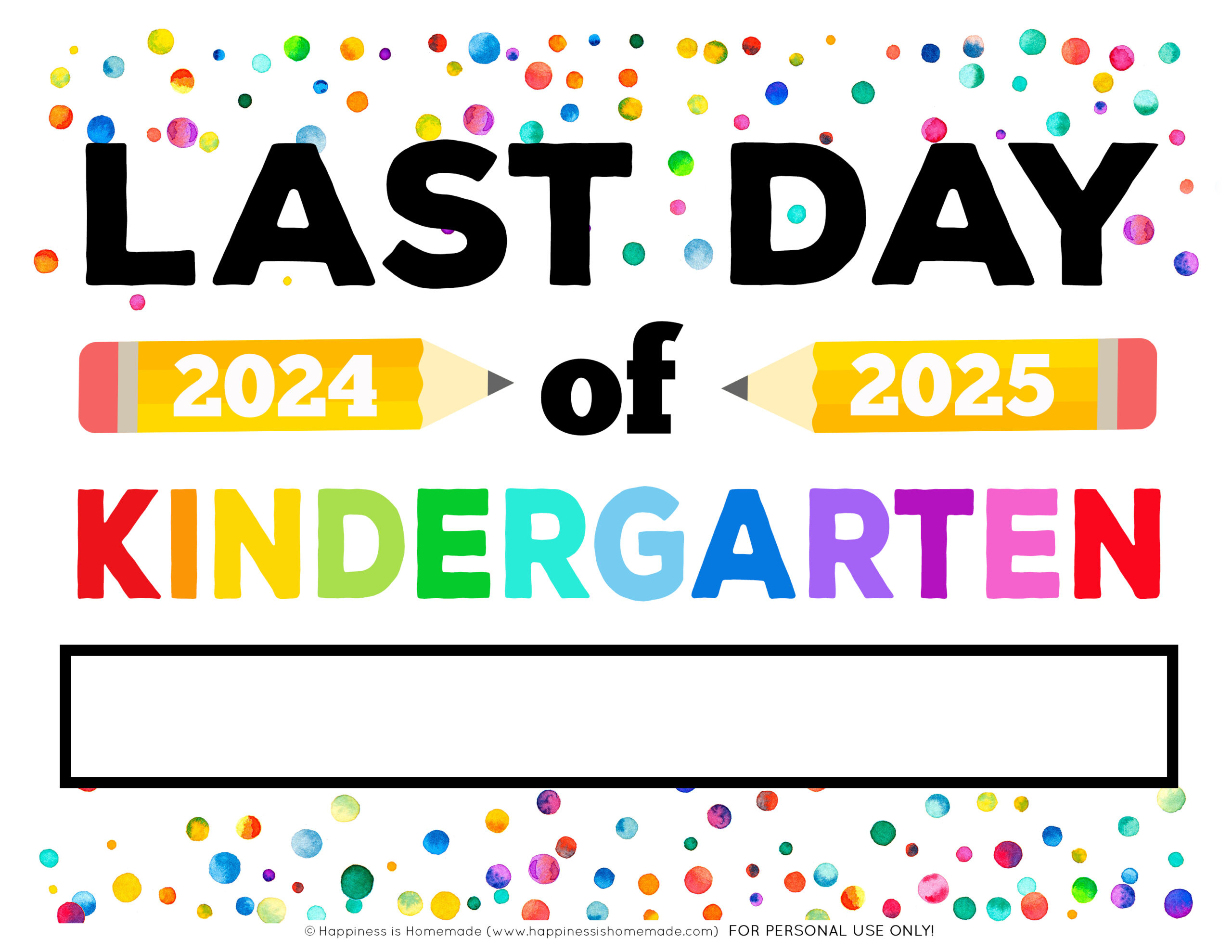 Last Day Of School Signs 2025 - Free Printable - Happiness Is Homemade for Last Day of Kindergarten Printable