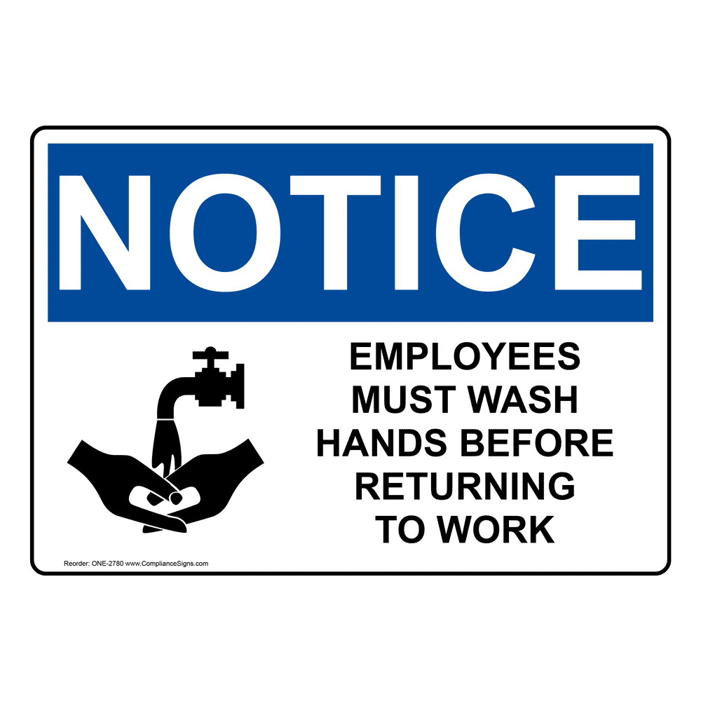 Osha Sign - Notice Employees Must Wash Hands Before Work Sign pertaining to Employee Wash Hands Sign Printable