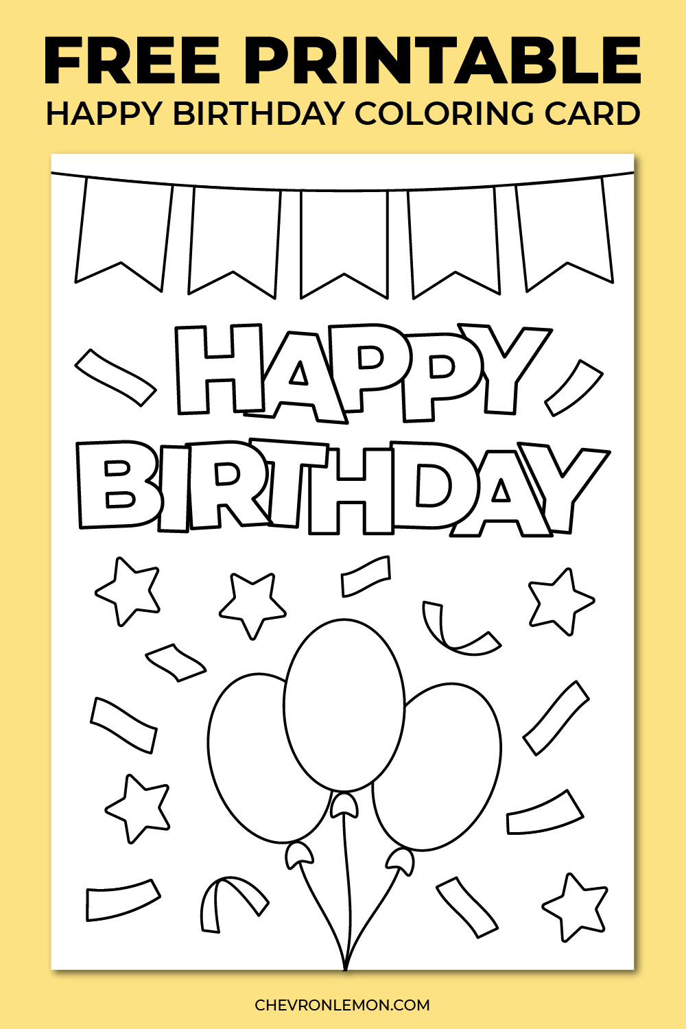 Printable Happy Birthday Coloring Card - Chevron Lemon with regard to Happy Birthday Printable Card Free